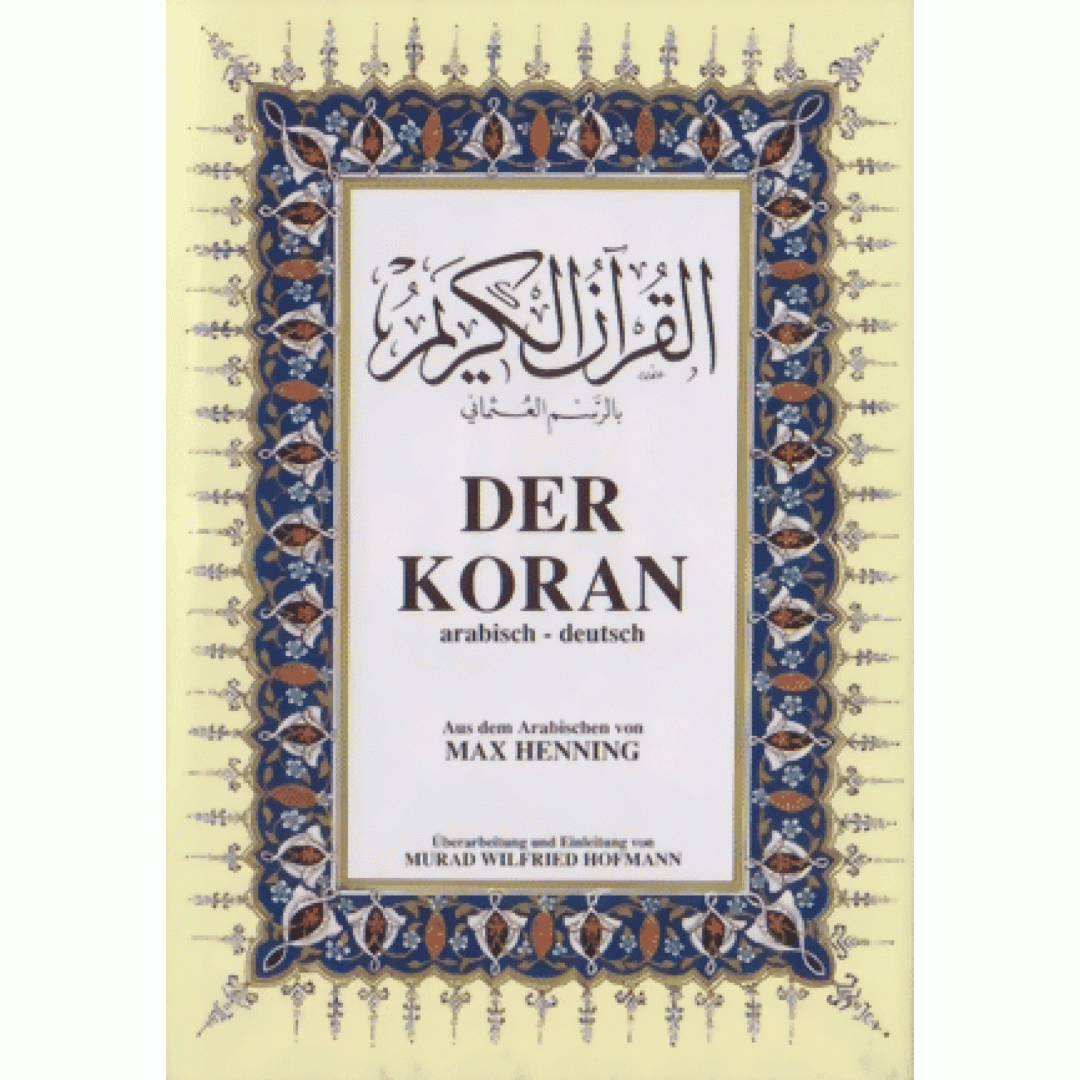 Der Koran - Aus Dem Arabischen Von Max Henning