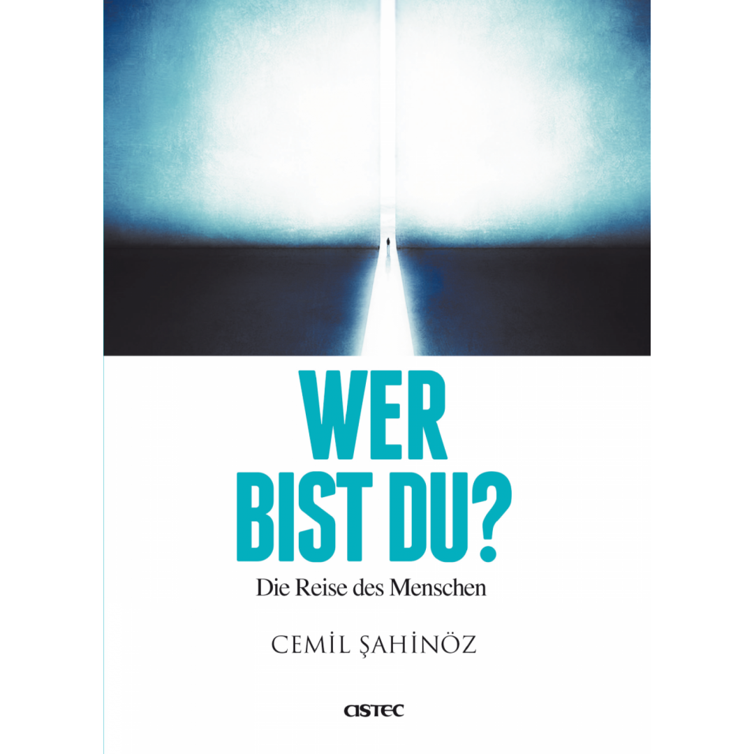 Wer Bist Du? Die Reise Des Menschen