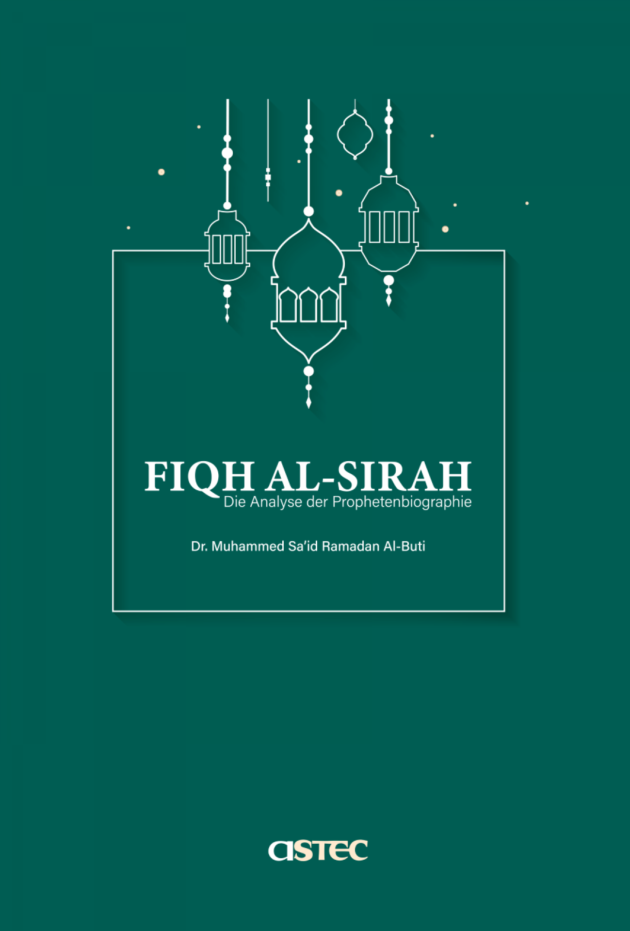 Fiqh Al-Sirah - Die Analyse Der Prophetenbiographie