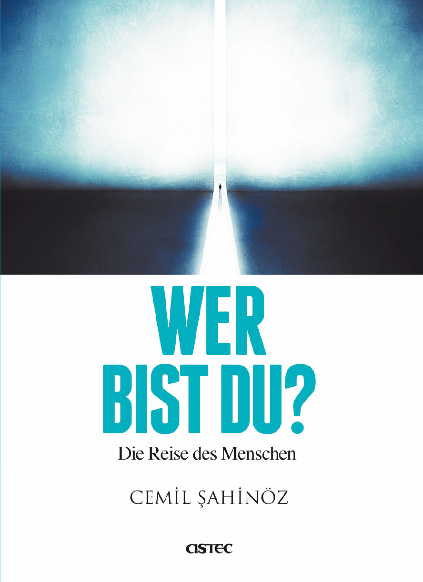 Wer Bist Du? Die Reise Des Menschen